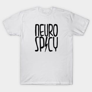 Neuro spicy T-Shirt